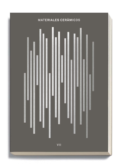 <strong>Materiales cerámicos VII<br />
</strong>Memoria de la Cátedra Cerámica en la ESARQ de Barcelona